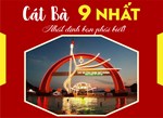 CÁT BÀ - 9 NHẤT - NHẤT ĐỊNH BẠN PHẢI BIẾT